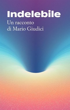 Cover Indelebile (eBook, ePUB)