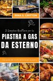 Il semplice ricettario per la piastra a gas da esterno (eBook, ePUB)