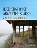 Regeneration of Abandoned Spaces: A New Design Approach (eBook, ePUB)