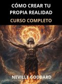 Cómo crear tu propia realidad (Traducido) (eBook, ePUB) Cómo crear tu propia realidad (Traducido) (eBook, ePUB)