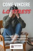 Come Vincere lo Stress (eBook, ePUB)
