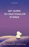Mit Musik zu emotionaler Stärke (eBook, ePUB)