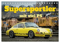 Supersportler mit viel PS (Tischkalender 2025 DIN A5 quer), CALVENDO Monatskalender