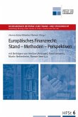 Europäisches Finanzrecht: Stand - Methoden - Perspektiven (eBook, PDF) Europäisches Finanzrecht: Stand - Methoden - Perspektiven (eBook, PDF)