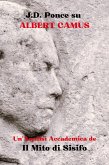 J.D. Ponce su Albert Camus: Un'Analisi Accademica de Il Mito di Sisifo (eBook, ePUB)
