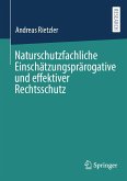 Naturschutzfachliche Einschätzungsprärogative und effektiver Rechtsschutz (eBook, PDF)