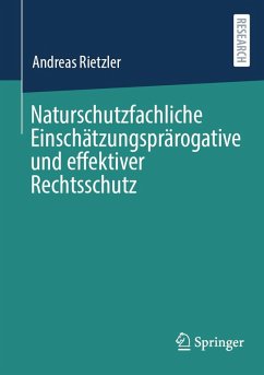 Cover Naturschutzfachliche Einschätzungsprärogative und effektiver Rechtsschutz (eBook, PDF)
