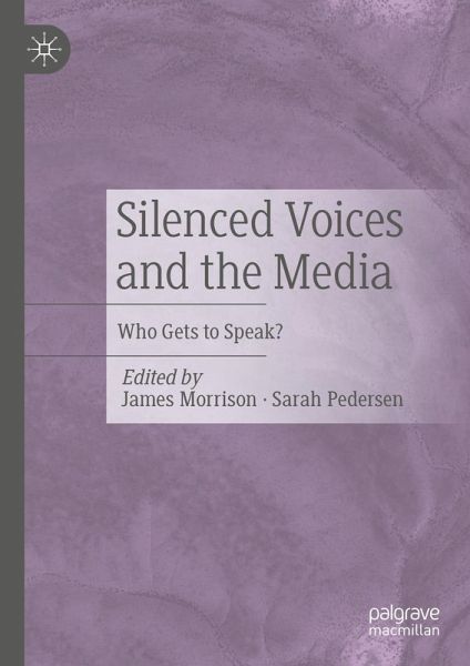 Silenced Voices and the Media (eBook, PDF)