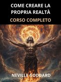 Come creare la propria Realtà (Tradotto) (eBook, ePUB) Come creare la propria Realtà (Tradotto) (eBook, ePUB)