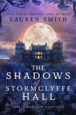 The Shadows of Stormclyffe Hall: The Haunted Edition (eBook, ePUB) The Shadows of Stormclyffe Hall: The Haunted Edition (eBook, ePUB)