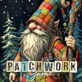 Patchwork Gnome Malbuch für Erwachsene Patchwork Gnome Malbuch für Erwachsene