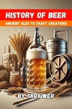 The History of Beer - de Haan, Auke