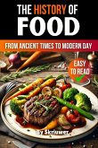 The History of Food The History of Food