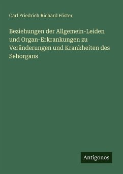 Cover Beziehungen der Allgemein-Leiden und Organ-Erkrankungen zu Veränderungen und Krankheiten des Sehorgans