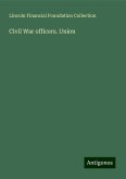 Civil War officers. Union Civil War officers. Union