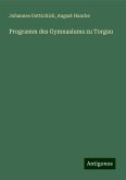 Programm des Gymnasiums zu Torgau Programm des Gymnasiums zu Torgau