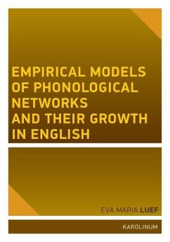 Empirical Models of Phonological Networks and Their Growth in English - Luef, Eva Maria