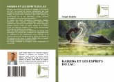 KADJIBA ET LES ESPRITS DU LAC KADJIBA ET LES ESPRITS DU LAC