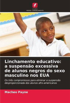 Cover Linchamento educativo: a suspensão excessiva de alunos negros do sexo masculino nos EUA