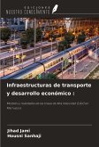 Infraestructuras de transporte y desarrollo económico : Infraestructuras de transporte y desarrollo económico :