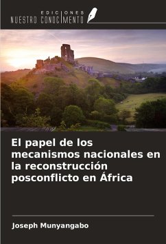 Cover El papel de los mecanismos nacionales en la reconstrucción posconflicto en África