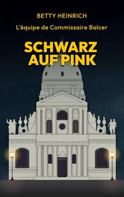 Cover Schwarz auf Pink - L'équipe de Commissaire Balcer (eBook, ePUB)