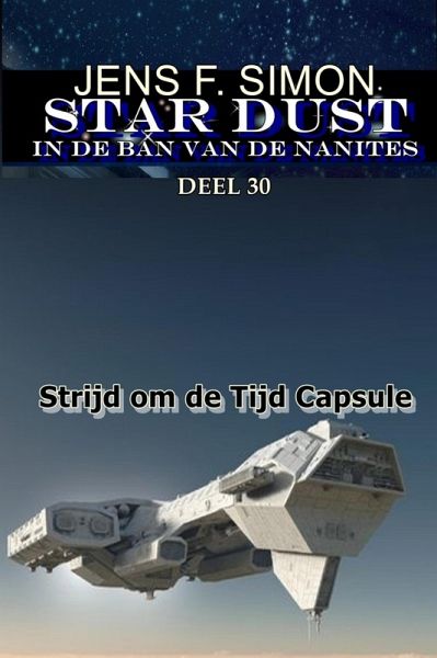 Strijd om de Tijd Capsule (STAR-DUST 30) (eBook, ePUB) Strijd om de Tijd Capsule (STAR-DUST 30) (eBook, ePUB)