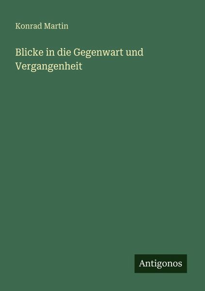 Blicke in die Gegenwart und Vergangenheit
