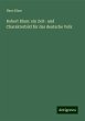 Robert Blum: ein Zeit- und... - Bild 1