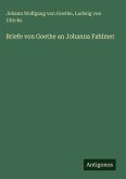 Briefe von Goethe an Johanna Fahlmer