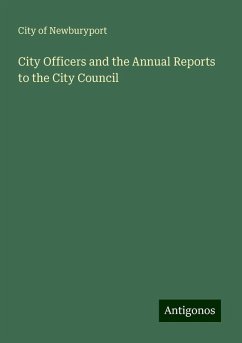 City Officers and the Annual Reports to the City Council - Newburyport, City Of