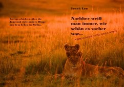Cover Nachher weiß man immer, wie schön es vorher war... (eBook, ePUB)