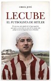 Lecube : El futbolista de Hitler