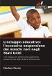 Linciaggio educativo: l'eccessiva... - Bild 1