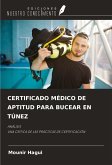 CERTIFICADO MÉDICO DE APTITUD PARA BUCEAR EN TÚNEZ CERTIFICADO MÉDICO DE APTITUD PARA BUCEAR EN TÚNEZ
