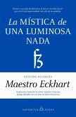 LA MÍSTICA DE UNA LUMINOSA NADA LA MÍSTICA DE UNA LUMINOSA NADA