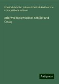 Briefwechsel zwischen Schiller und Cotta;