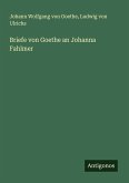 Briefe von Goethe an Johanna Fahlmer