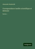Correspondance inedite scientifique et littéraire Correspondance inedite scientifique et littéraire