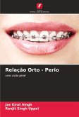 Relação Orto - Perio