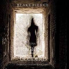 Cover Una Ragione Per Uccidere (Un Mistero di Avery Black — Libro 1) (MP3-Download)
