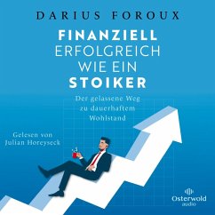 Finanziell erfolgreich wie ein Stoiker (MP3-Download) - Foroux, Darius