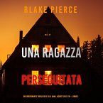 Una ragazza perseguitata (Un thriller mozzafiato con l'agente dell'FBI Ella Dark – Libro 3) (MP3-Download)