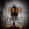 Cold Pursuit (A Carly Phoenix FBI... - Bild 1