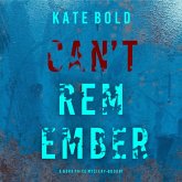 Can't Remember (A Nora Price Mystery—Book 7) (MP3-Download) Can't Remember (A Nora Price Mystery—Book 7) (MP3-Download)