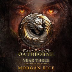 Oathborne: Year Three (Book 3 of the Oathborne Series) (MP3-Download) - Rice, Morgan
