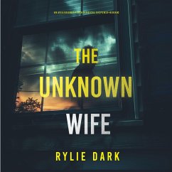 Cover The Unknown Wife (An Aria Brandt Psychological Thriller—Book Two): An unputdownable psychological thriller packed cover to cover with twists and turns (MP3-Download)