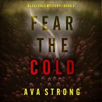 Fear the Cold (A Lexi Cole Suspense Thriller—Book 3) (MP3-Download)