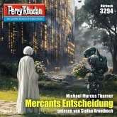 Mercants Entscheidung / Perry Rhodan-Zyklus "Fragmente" Bd.3294 (MP3-Download) Mercants Entscheidung / Perry Rhodan-Zyklus "Fragmente" Bd.3294 (MP3-Download)