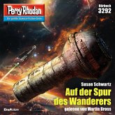 Auf der Spur des Wanderers / Perry Rhodan-Zyklus "Fragmente" Bd.3292 (MP3-Download) Auf der Spur des Wanderers / Perry Rhodan-Zyklus "Fragmente" Bd.3292 (MP3-Download)